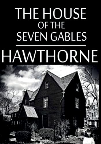 The House Of The Seven Gables von CREATESPACE